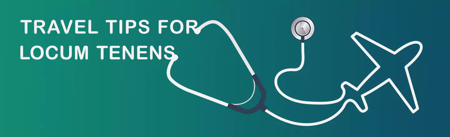 Travel Tips For Locum Tenens